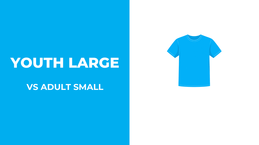 Is a Youth Large the Same as an Adult Small? (No, Here's Why)