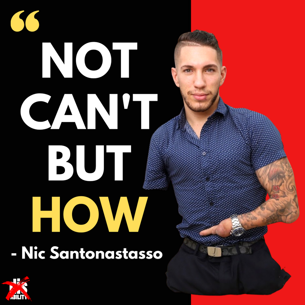 Living A Life Without Limitations - Nick Santonastasso