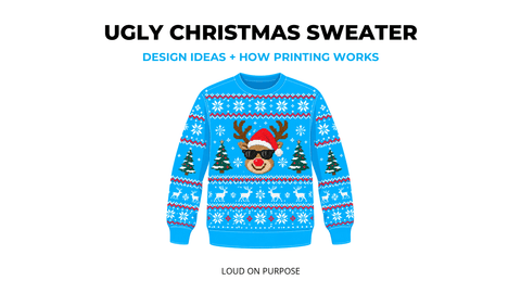 Custom Ugly Christmas Sweater: Design Ideas and How Printing Works (2026)